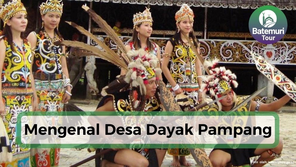 Lebih Dekat dengan Indonesia, Mengenal Desa Dayak Pampang Samarinda